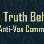 The Truth Behind the Anti-Vax Community