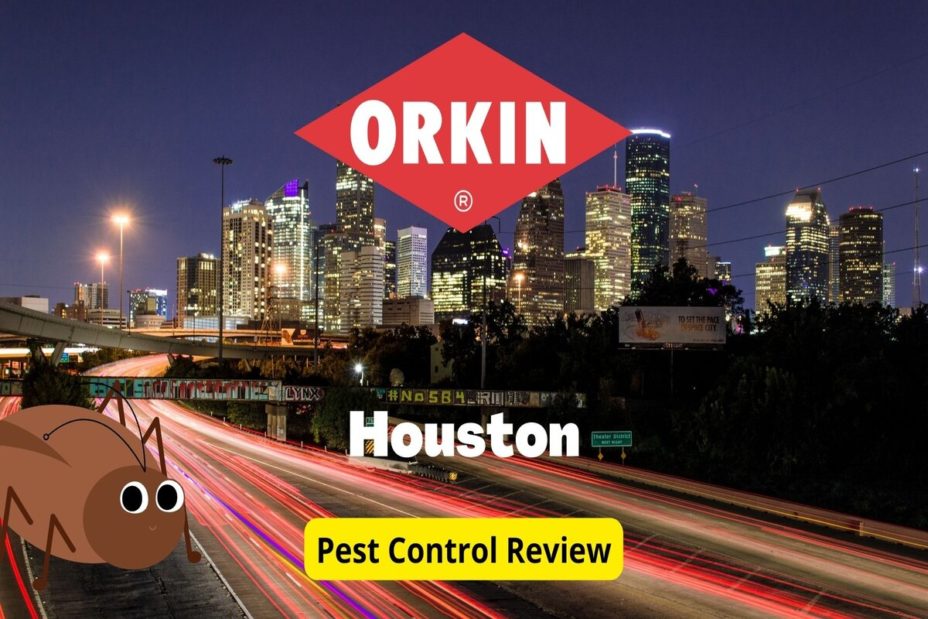 Orkin Pest Control in Houston Review