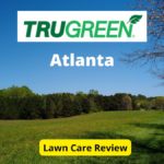TruGreen Lawn Care in Atlanta Review