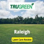 TruGreen Lawn Care in Raleigh Review