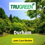 TruGreen Lawn Care in Durham Review