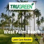 TruGreen Lawn Care in West Palm Beach Review