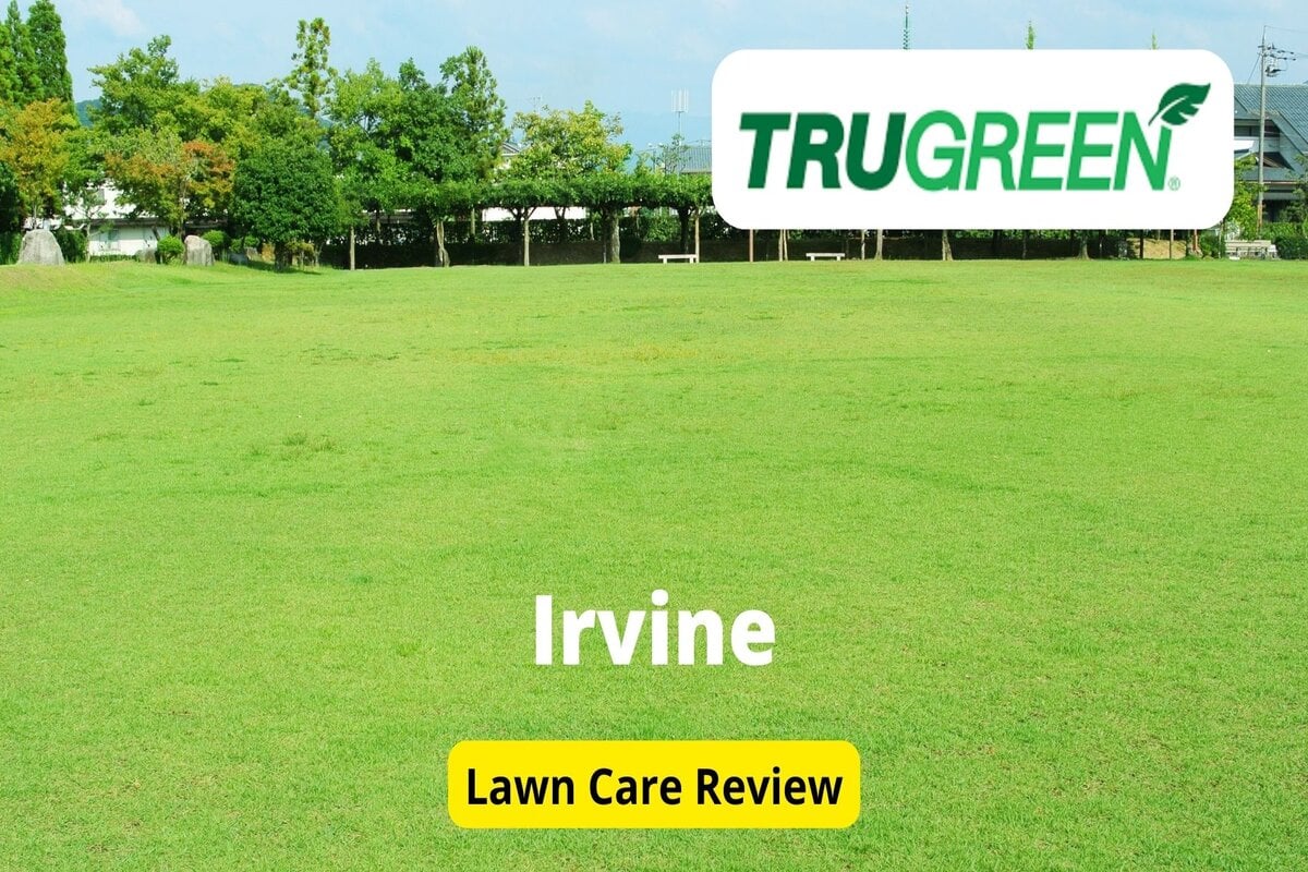 TruGreen Lawn Care in Irvine Review Lawnstarter