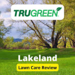 TruGreen Lawn Care in Lakeland Review