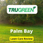 TruGreen Lawn Care in Palm Bay Review