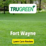 TruGreen Lawn Care in Fort Wayne Review