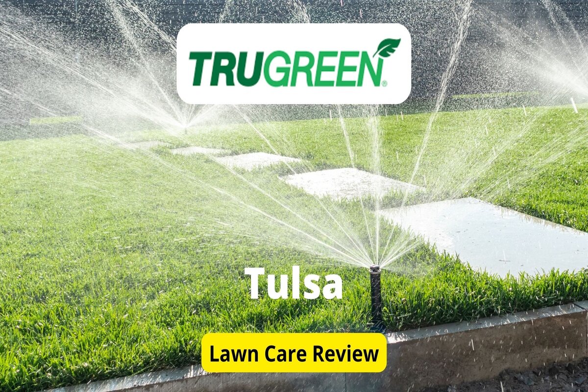 TruGreen Lawn Care in Tulsa Review Lawnstarter