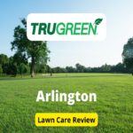 TruGreen Lawn Care in Arlington Review