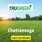 TruGreen Lawn Care in Chattanooga Review