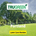 TruGreen Lawn Care in Portland, OR Review
