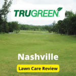 TruGreen Lawn Care in Nashville Review