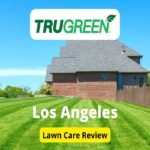 TruGreen Lawn Care in Los Angeles Review