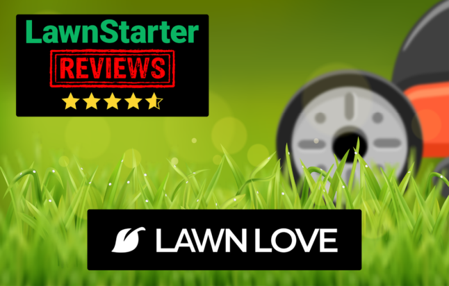 Lawn Love Review: Services, Prices, Reviews, and Competitors