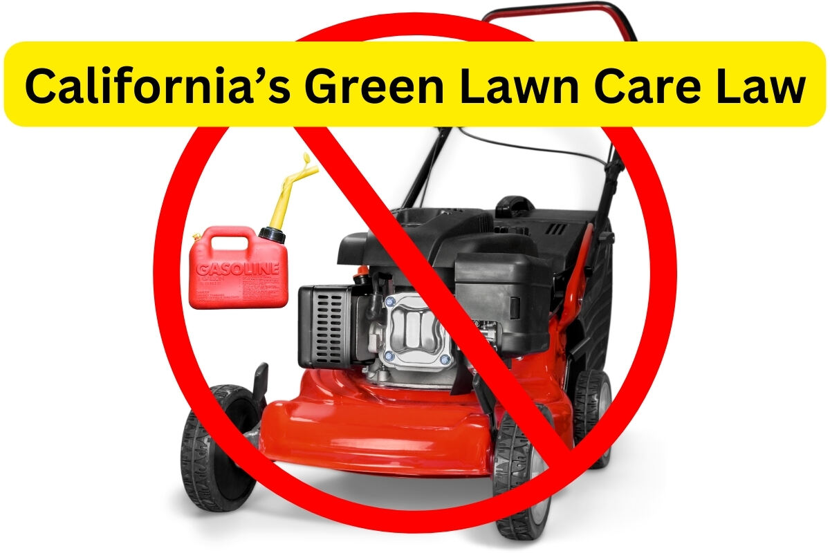 California Green Lawn Care Law with a "no-symbol" placed over a gas lawn mower and gas can