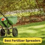 8 Best Fertilizer Spreaders of 2022 [Reviews]