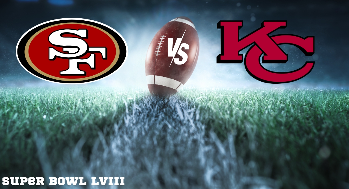 Super bowl LVIII, San Francisco 49ers vs Kansas City Chiefs