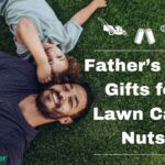 10 Father’s Day Gifts for Lawn Care Nuts