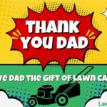Give Dad the Gift of Lawn Care – It’s Super Easy