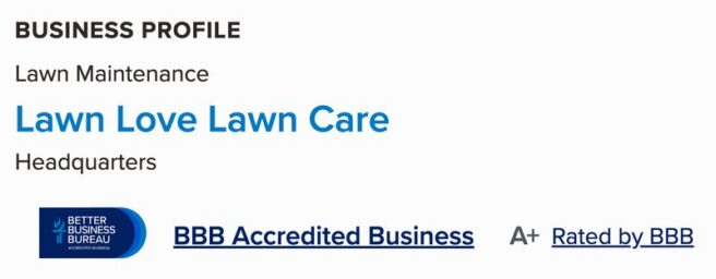 Screenshot showing Lawn Love is the only Big 3 lawn mowing service that is BBB accredited and has an A1 rating.