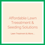 Affordable Lawn Treeatment &amp; Seeding Solutions Logo