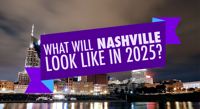 What Will Nashville Look Like in 2025? by LawnStarter