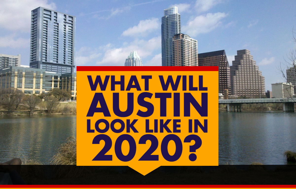 What Will Austin Look Like in 2020? by LawnStarter